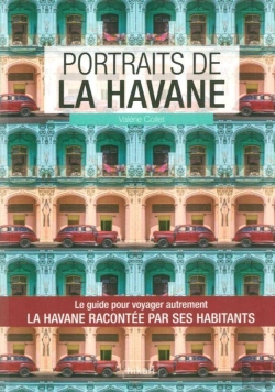 Bertrand.pt - Portraits De La Havane ; La Havane Racontée Par Ses Habitants