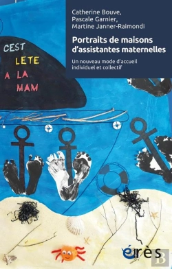 Bertrand.pt - Portraits De Maisons D'Assistantes Maternelles : Un Nouveau Mode D'Accueil Individuel Et Collectif