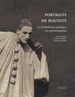 Bertrand.pt - Portraits De Maudits : La Malédiction Poétique En Représentations
