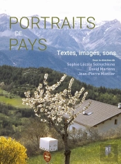 Portraits De Pays : Textes, Images, Sons