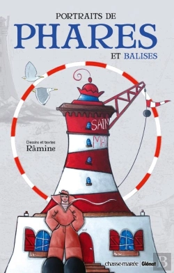 Bertrand.pt - Portraits De Phares Et Balises ; De Dunkerque Aux Lavezzi