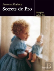 Portraits D'Enfants ; Secrets De Pro
