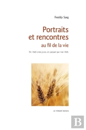 Portraits Et Rencontres Au Fil De La Vie
