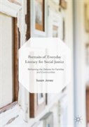 Portraits Of Everyday Literacy For Social Justice