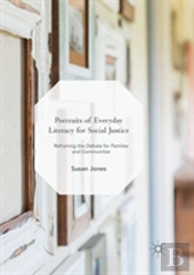 Portraits Of Everyday Literacy For Social Justice