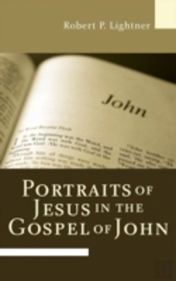 Bertrand.pt - Portraits Of Jesus In The Gospel Of John
