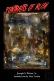 Portraits Of Ruin