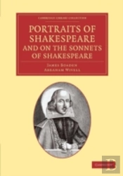 Portraits Of Shakespeare, And On The Sonnets Of Shakespeare