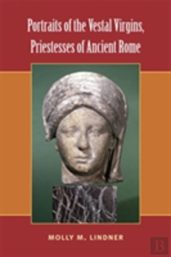 Bertrand.pt - Portraits Of The Vestal Virgins, Priestesses Of Ancient Rome