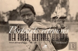 Bertrand.pt - Portraits Retrouves. Mer Rouge, Erythree, Ethiopie - Tresors Photographiques 1880-1936