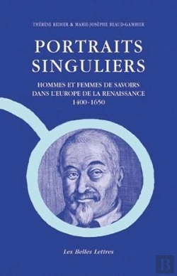 Bertrand.pt - Portraits Singuliers : Hommes Et Femmes De Savoirs Dans L'Europe De La Renaissance