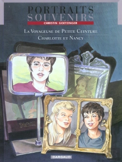 Bertrand.pt - Portraits Souvenirs Tome 2 : La Voyageuse De Petite Ceinture ; Charlotte Et Nancy
