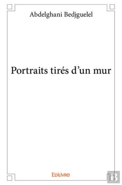 Bertrand.pt - Portraits Tires D'Un Mur