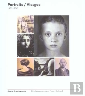 Portraits / Visages : (1853-2003)