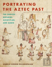 Portraying The Aztec Past