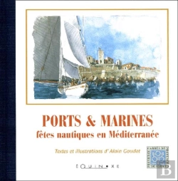 Bertrand.pt - Ports Et Marines ; Fetes Nautiques En Mediterranee
