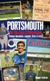 Portsmouth Fc On This Day & Miscellany