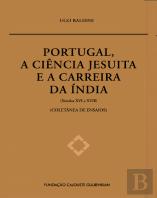 Portugal, a Ciência Jesuíta e a Carreira da Índia (Séculos XVI a XVII)