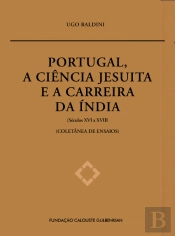 Portugal, a Ciência Jesuíta e a Carreira da Índia (Séculos XVI a XVII)