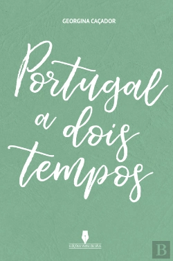 Bertrand.pt - Portugal a Dois Tempos