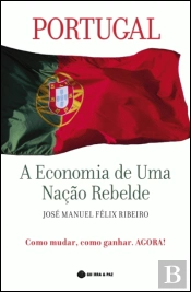 Portugal - A Economia de Uma Nação Rebelde