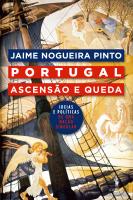 Portugal: Ascensão e Queda