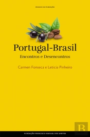 Portugal - Brasil Encontros e Desencontros