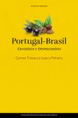 Portugal - Brasil Encontros e Desencontros