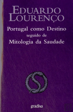 Bertrand.pt - Portugal como Destino Seguido de Mitologia da Saudade