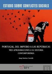 Portugal Del Imperio A Las Republicas