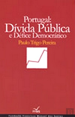 Bertrand.pt - Portugal:  Dívida Pública e Défice Democrático