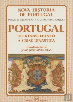 Bertrand.pt - Portugal do Renascimento à Crise Dinástica
