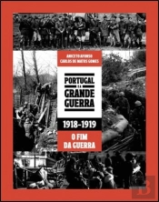 Portugal e a Grande Guerra 1918 - 1919