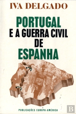 Bertrand.pt - Portugal e a Guerra Civil de Espanha