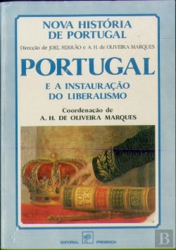 Bertrand.pt - Portugal e a Instauração do Liberalismo