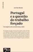 Portugal e a Questão do Trabalho Forçado