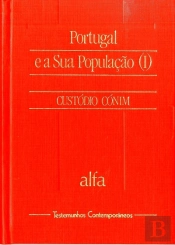 Portugal e a Sua População da Fundação do Reino ao Final dos Anos 80 - I