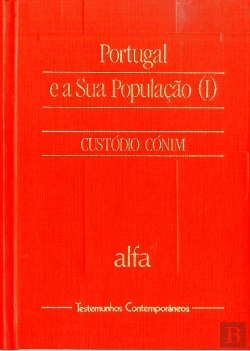 Bertrand.pt - Portugal e a Sua População da Fundação do Reino ao Final dos Anos 80 - I