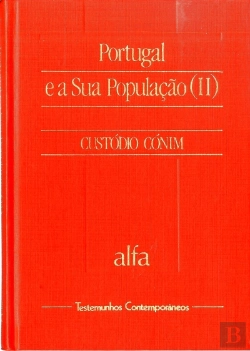 Bertrand.pt - Portugal e a Sua População da Fundação do Reino ao Final dos Anos 80 - II