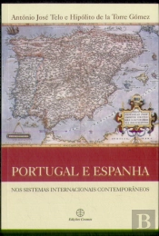 Portugal e Espanha - Nos Sistemas Internacionais Contemporâneos