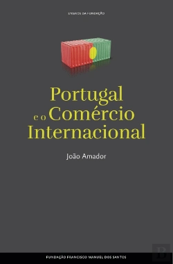 Bertrand.pt - Portugal e o Comércio Internacional