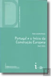 Portugal e o Início da Construção Europeia