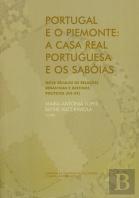 Portugal e o Piemonte: A Casa Real Portuguesa e os Sabóias