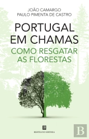 Portugal em Chamas - Como Resgatar as Florestas