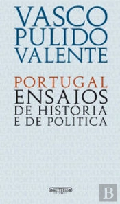 Portugal - Ensaios de História e de Política