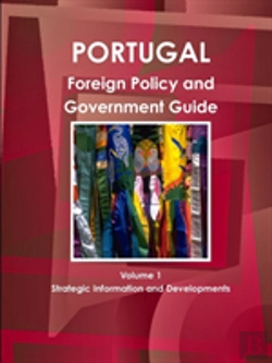 Bertrand.pt - Portugal Foreign Policy And Government Guide Volume 1 Strategic Information And Developments