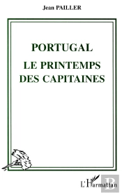 Portugal : Le Printemps Des Capitaines