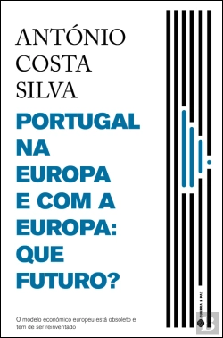 Bertrand.pt - Portugal na Europa e com a Europa: Que Futuro?