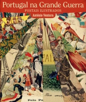 Portugal na Grande Guerra: Postais Ilustrados