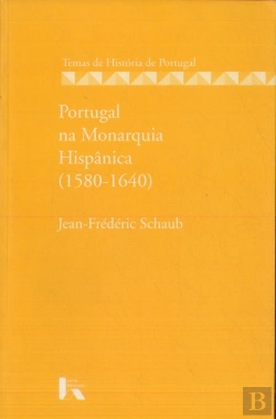 Bertrand.pt - Portugal na Monarquia Hispânica - (1580-1640)